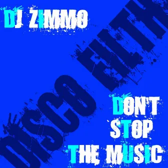 Don't Stop The Music by DJ Zimmo