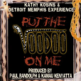 Put the Voodoo on Me by Kathy Kosins