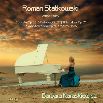 Statkowski: Piano Music by Roman Statkowski