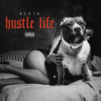 Hustle life by Rekta