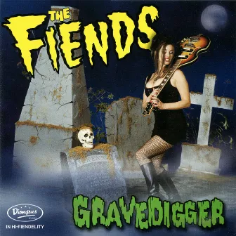 Gravedigger by The Fiends