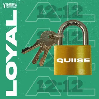 Loyal by Quiise