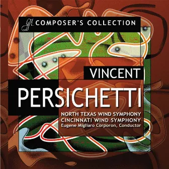 Composer's Collection: Vincent Persichetti by North Texas Wind Symphony