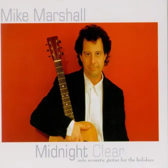 Midnight Clear by Mike Marshall