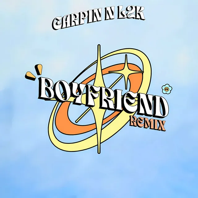 Boyfriend - Remix