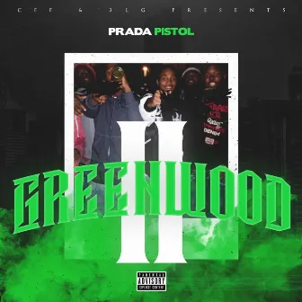 Greenwood II by Prada Pistol