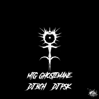 MTG GHOSTEMANE by DJ BCH