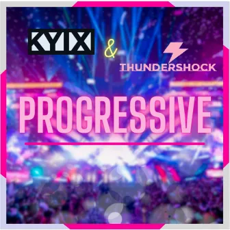 Progressive by THUNDERSHOCK