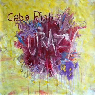 Crazy by Gabe Rich