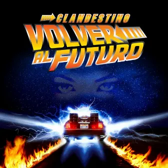 Volver Al Futuro by Clandestino