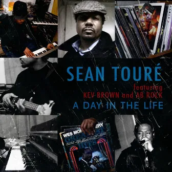 A Day in the Life (feat. Kev Brown & Ab Rock) by Sean-Toure'