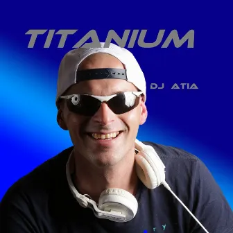 Titanium by DJ Atia