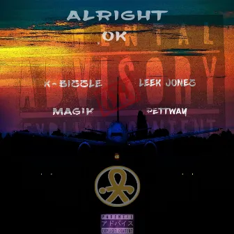 Alright Ok by Leek Jonez