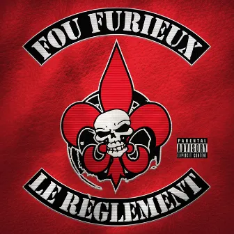 Fou furieux / Le règlement by Fou Furieux