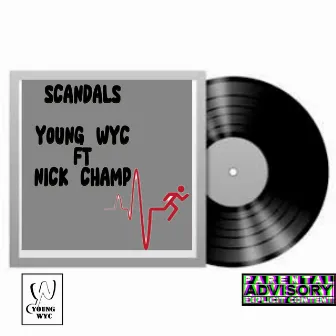 Scandals by Young Wyc