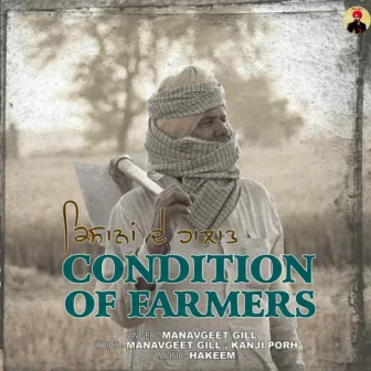 Condition of farmers by Manavgeet Gill