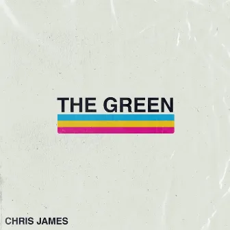 The Green by Chris James