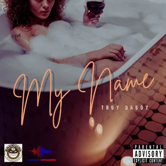 My Name by Troy DaBoy