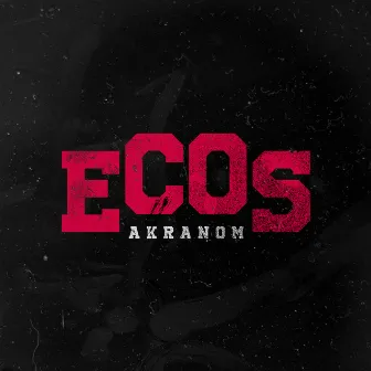 Ecos by Akranom