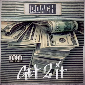 Get 2 It by Roach