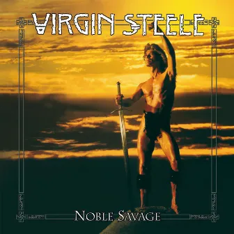 Noble Savage by Virgin Steele