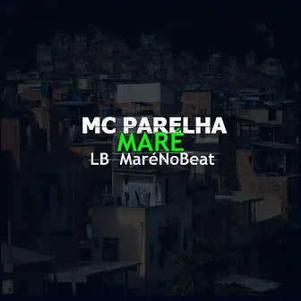 Maré by Mc Parelha