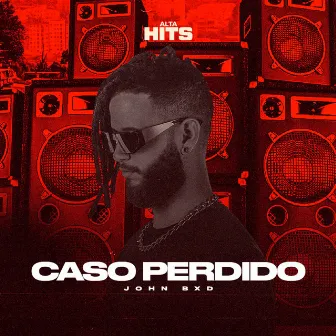 Caso Perdido by John Bxd