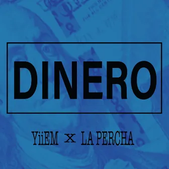 Dinero by Yiiem