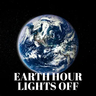 Earth Hour Lights Off by Roots Of Quality