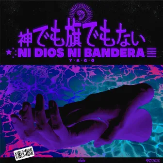 Ni Dios Ni Bandera by Yago