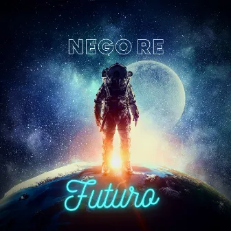 Futuro by Nego Re