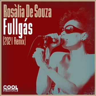 Fullgás (2021 Remix) by Rosalia De Souza