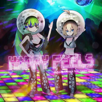 Happy Feels by Highping Monaca