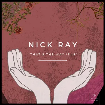 That's The Way It Is by Nick Ray