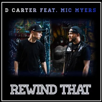 Rewind That by D Carter