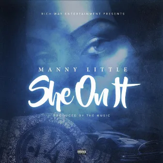 She on It by Manny Little