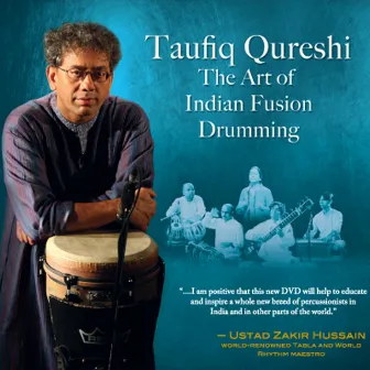 The Art of Indian Fusion Drumming by Taufiq Qureshi