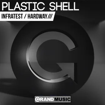 Infratest / Hard Way by Plastic Shell