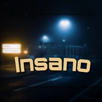 Insano by Jxrdan