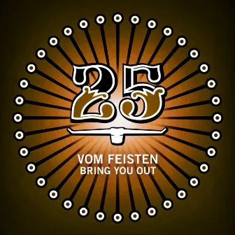 Bring You Out by Vom Feisten