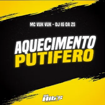 Aquecimento Putifero by Mc Vuk Vuk