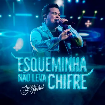 Esqueminha Não Leva Chifre by Lucas Moral