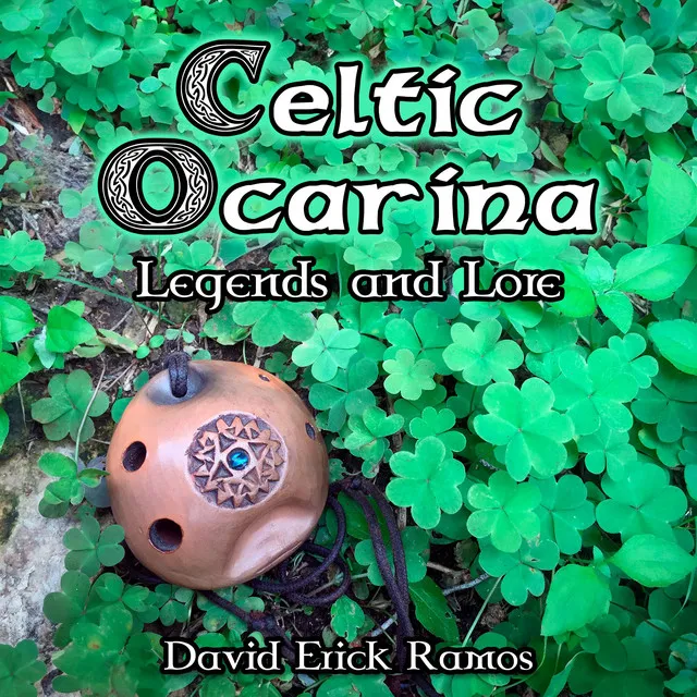 Celtic Ocarina: Legends and Lore