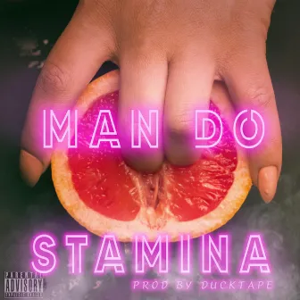 Stamina by Man do