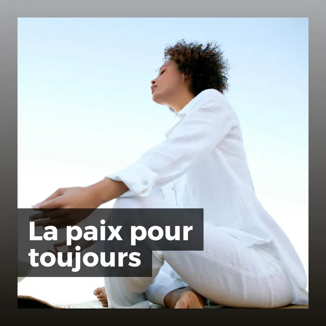 La paix pour toujours