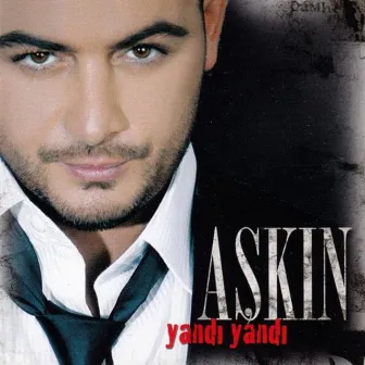 Yandı Yandı by Aşkın