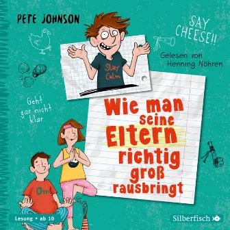 Wie man seine Eltern richtig groß rausbringt (Eltern 6) by Eltern