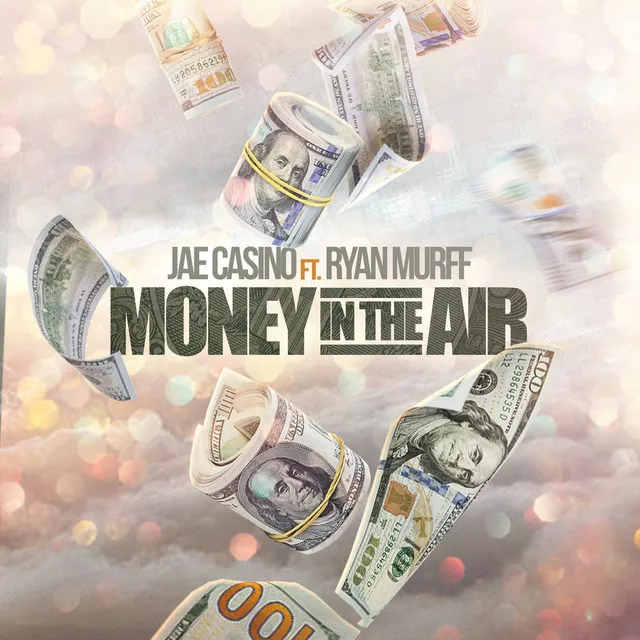 Money in the Air (feat. Ryan Murff)