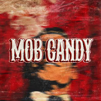 Mob Candy 2025 by Mobben