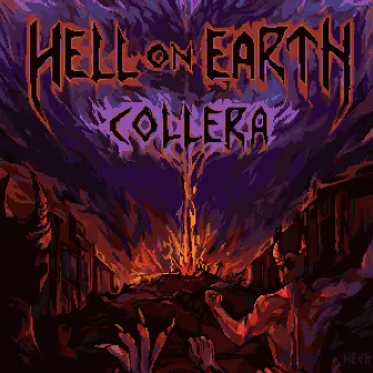 Hell on Earth by Collera